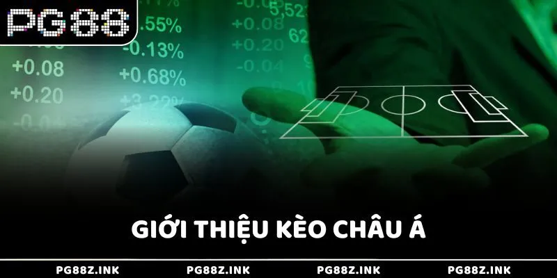 Giới thiệu kèo châu Á